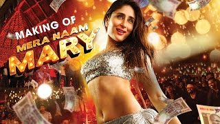 Making of Mera Naam Mary | Kareena Kapoor | Sidharth Malhotra