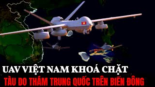 Bất Ngờ Trung Quốc Tung Clip: UAV Việt Nam Khóa Mục Tiêu Tàu Chiến Trung Quốc | Hiểu Rõ Hơn