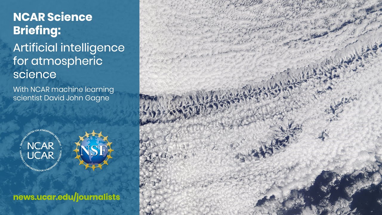 NCAR science briefing: Artificial intelligence and atmospheric science