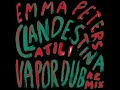 EMMA PETERS CLANDESTINA ATILI REMIX Vapordub