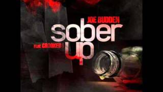 Joe Budden ft. Crooked I - &quot;Sober Up&quot; + Lyrics [Mastered Version]