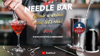 The Needle Bar - Oops - Fixing Existing Embroidery