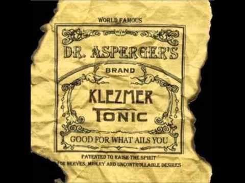 Dr. Asperger's Klezmer Tonic