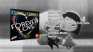 Frank Lozano -  Forever Love