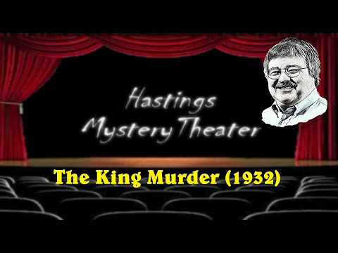 Hastings Mystery Theater "The King Murder" (1932) #mysterymovies