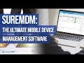 SureMDM the Ultimate Mobile Device Management Software