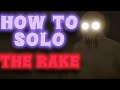 How To Solo The Rake In The New Update The Rake Remastered