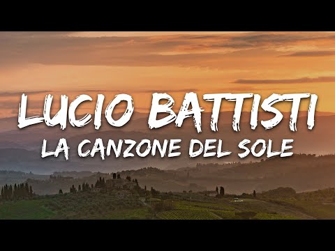 Lucio Battisti - La canzone del sole (Testo/Lyrics)