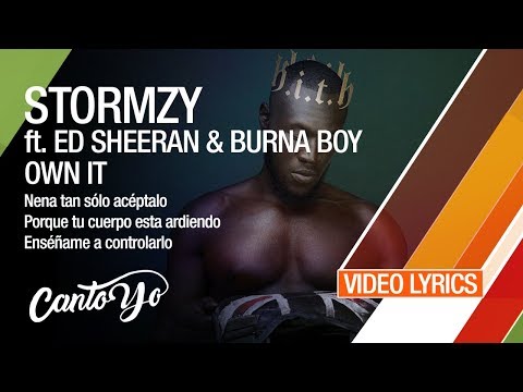 Stormzy - Own It ft. Ed Sheeran & Burna Boy (Lyrics + Español) Video Oficial