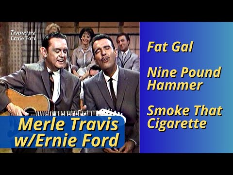Merle Travis Medley | Fat Gal | Nine Pound Hammer | Smoke That Cigarette | w/Tennessee Ernie Ford