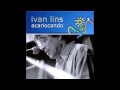 Passarela no Ar, Ivan Lins