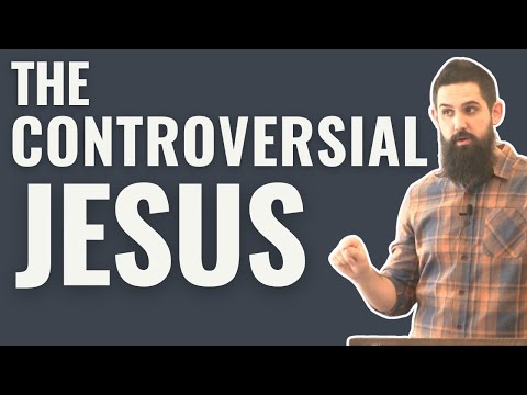 The Controversial Jesus