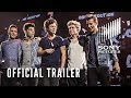 ONE DIRECTION - 1D: THIS IS US - Official Trailer (HD)