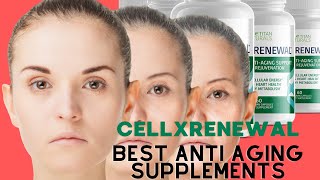 Cellxrenewal, best anti aging supplements 2022, cellxrenewal reviews, improves your overall health