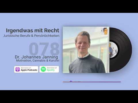 Lernmotivation, Cannabis und Großkanzleikarriere | Dr. Johannes Janning | Jura-Podcast: IMR #078