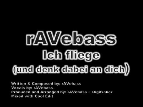 rAVebass - Ich fliege (und denk dabei an dich)