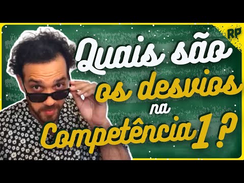 PRINCIPAIS DESVIOS [ERROS] NA COMPETÊNCIA 1