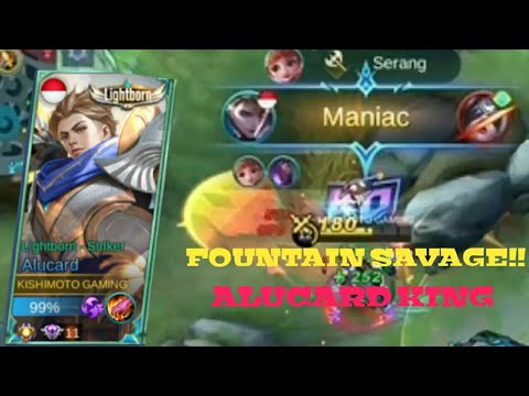Alucard King Fountain  Savage !! Top 1 Global Alucard Kishimoto - Mobile Legends