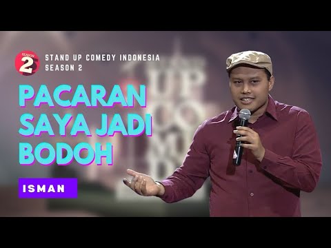 Stand Up Isman: Pacaran Saya Jadi Bodoh, Nikah Saya Jadi Pintar - SUCI 2