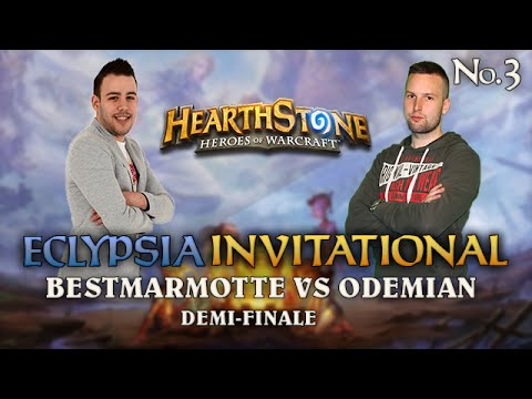 Demi-Finale: Bestmarmotte vs Odemian | Eclypsia Hearthstone Invitational Cup #3