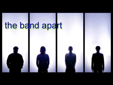 the band apart 【作業用BGM】