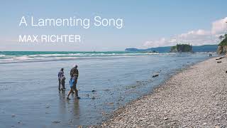 A Lamenting Song, Max Richter