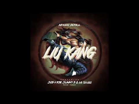 Armani Depaul ft. Sob x RBE (Slimmy B) & Lil Slugg - Liu Kang (Produced by Yodan)