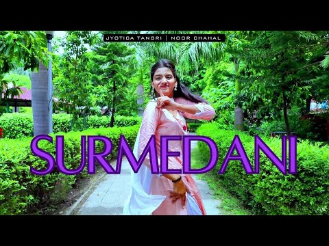 Surmedani - Ammy Virk | Tania | Jyotica Tangri| Noor Chahal | Dance Cover | Manpreet Kaur Eleven