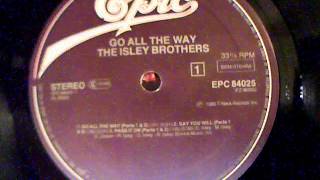 THE ISLEY BROTHERS - say you will - 1980