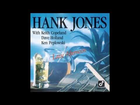 Hank Jones Lazy Afternoon