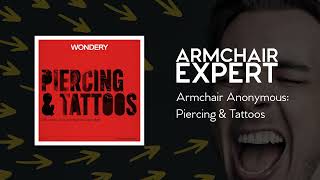 Armchair Anonymous: Piercing & Tattoos | Armchair Expert with Dax Shepard