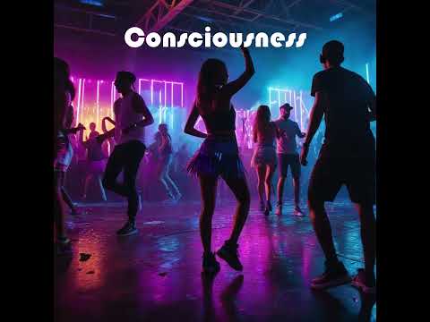 TronixXx Presents: Consciousness - Close Your Eyes AInd Dance Like No One Is Looking...