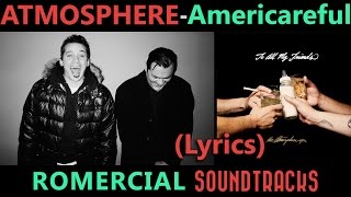 Atmosphere - Americareful (LYRICS) (ULTRA HQ)
