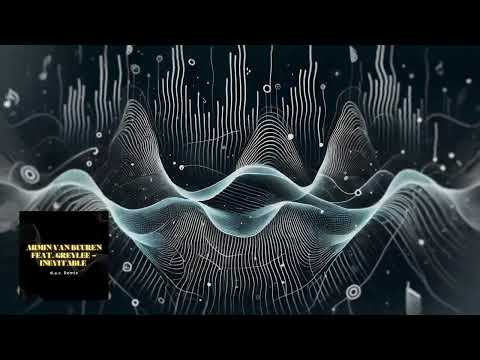 Armin van Buuren feat. GREYLEE - Inevitable (d.a.c. Remix) [Extended Version]