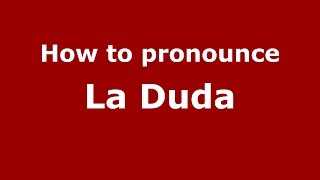 How to pronounce La Duda
