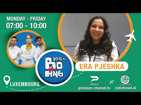 Era Pjeshka, eksperienca ime si studente ekselente në Luksemburg | BOEING 104.6