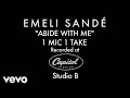 Emeli Sandé - Abide With Me (1 Mic 1 Take) 