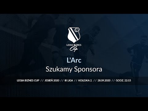 Skrót spotkania L'Arc - Szukamy Sponsora ( Legia Biznes Cup Jesień 2020 )