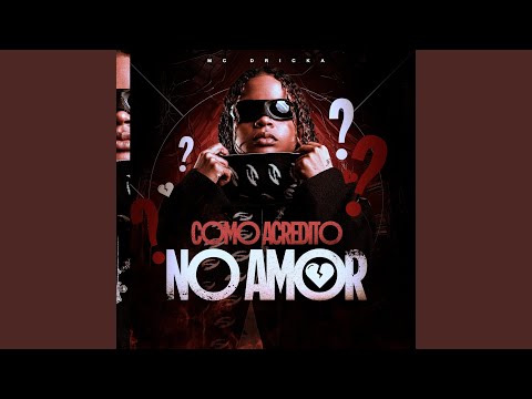 Como Acredito No Amor