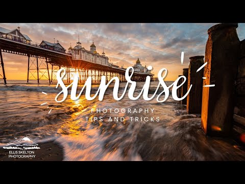 How to master sunrise landscape photography tips and tricks.