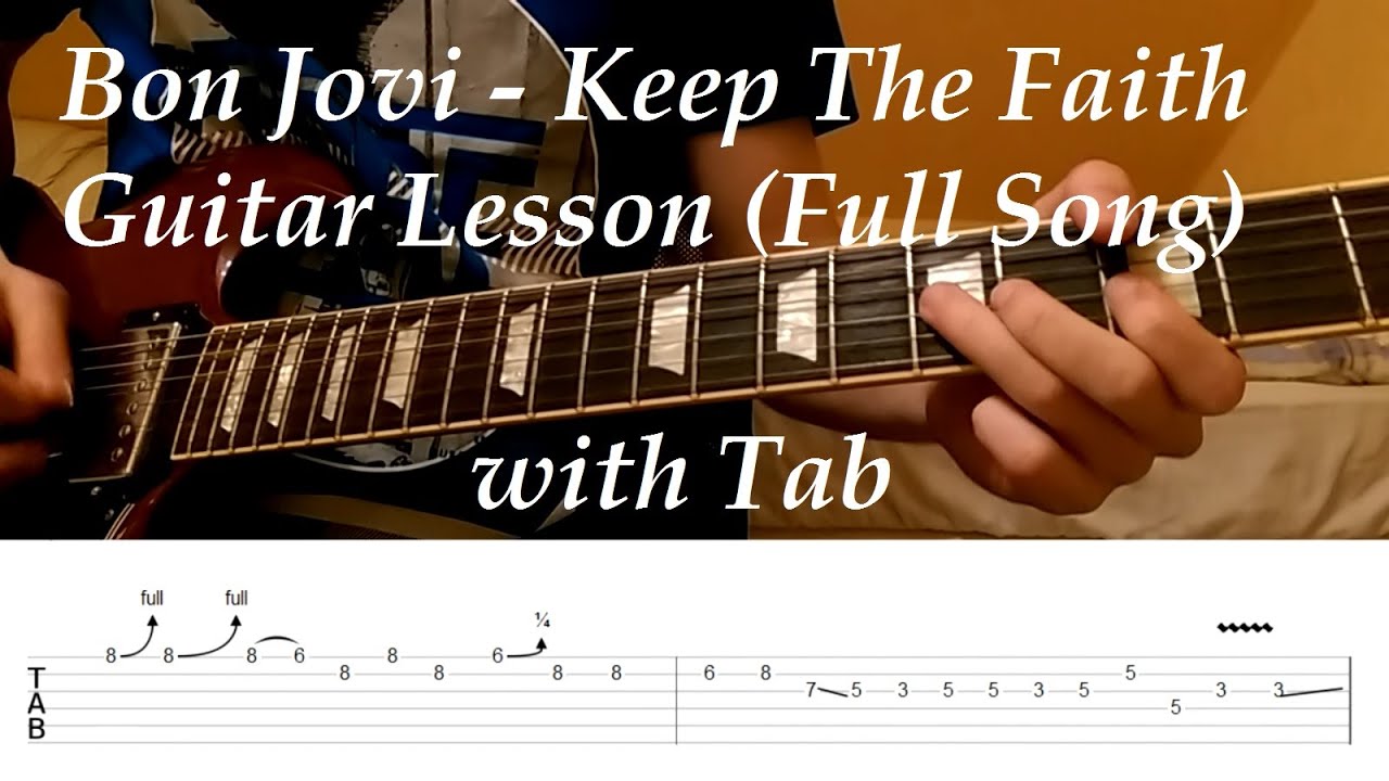 Bon Jovi - Keep The Faith FULL Guitar Lesson (with Tabs)