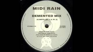 Midi Rain - Always (Demented Mix Part 1 & 2) (1991)