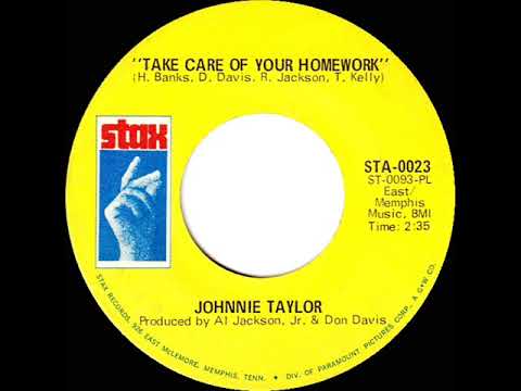 1969 HITS ARCHIVE: Take Care Of Your Homework - Johnnie Taylor (mono 45)
