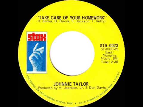 1969 HITS ARCHIVE: Take Care Of Your Homework - Johnnie Taylor (mono 45)