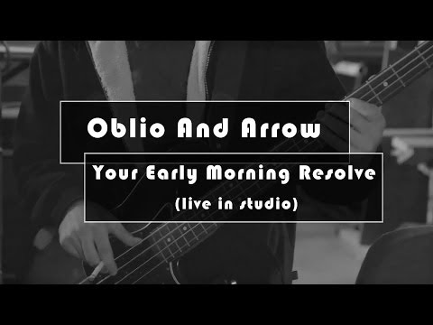 Oblio And Arrow - Your Early Morning Resolve - Live In Studio - TimothyMSchmidt.com