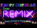 Happy Birthday Dear Remix | От всей группы Music Zone ...