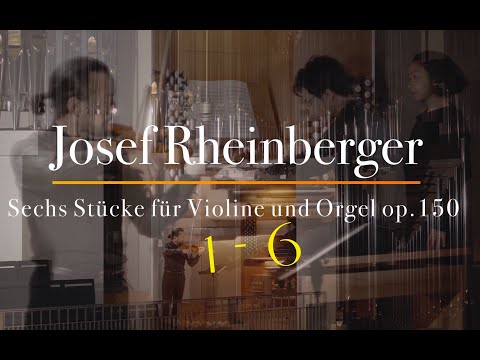 Kei Shirai & Kensuke Ohira - Rheinberger, Sechs Stücke op. 150 - komplett