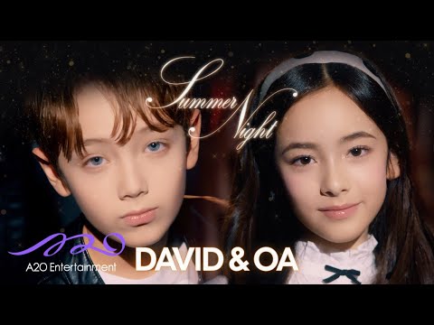 A2O LTB DAVID, A2O LTG OA 'Summer Night' Official Video