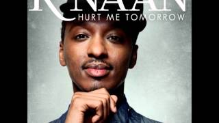 K&#39;naan - Hurt Me Tomorrow (Official Song) [HQ]