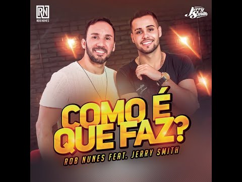 Rob Nunes feat  Jerry Smith   Como É Que Faz Extended By DJ ROBER BITTENCOURT